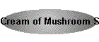Cream of Mushroom Soup