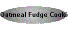 Oatmeal Fudge Cookies